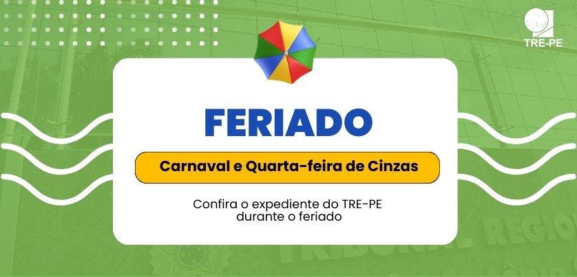 Como será o funcionamento da Justiça Eleitoral no Carnaval