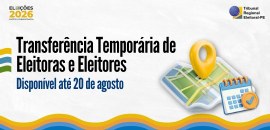 Transferência Temporária de Eleitoras e Eleitores