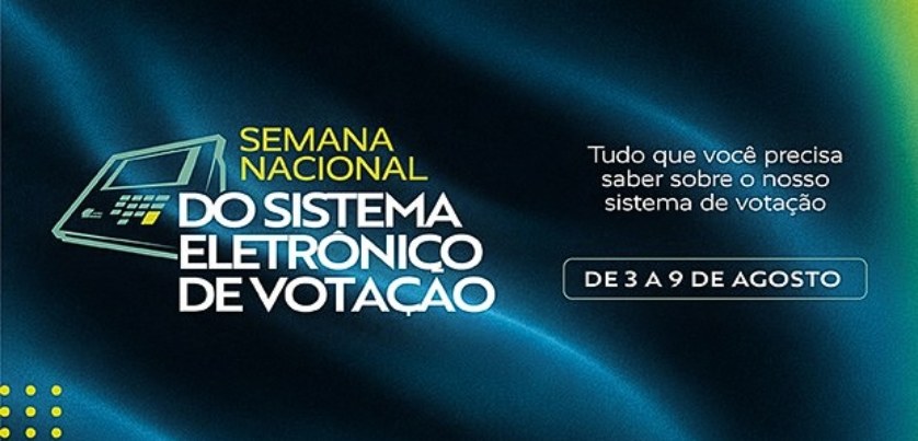 TSE promove Semana Nacional do Sistema Eletrônico de Votação