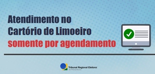 Atenção eleitor de Limoeiro: está com alguma pendência? Resolva mediante agendamento A partir de 10 de agosto, todo atendimento na 24ª Zona Eleitoral deverá ser feito, exclusivament...