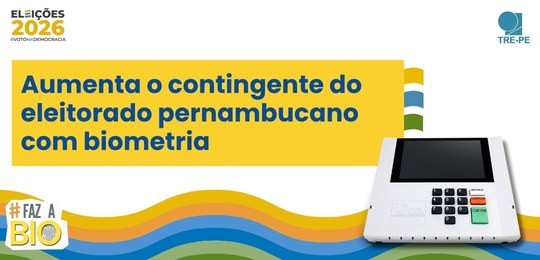 Aumenta o contingente do eleitorado pernambucano com biometria