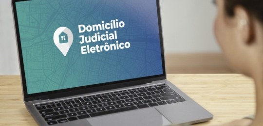 CNJ alerta para atualização no Domicílio Judicial Eletrônico