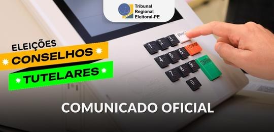 Comunicado oficial sobre a eleição dos Conselhos Tutelares Esclarece as atribuições do TRE Pernambuco