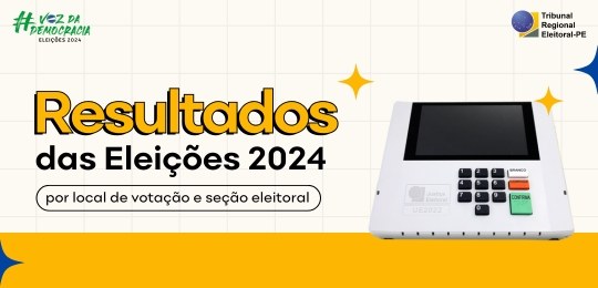 Confira o resultado das eleições por local de votação e por seção eleitoral Ferramenta possibilita segmentação dos dados