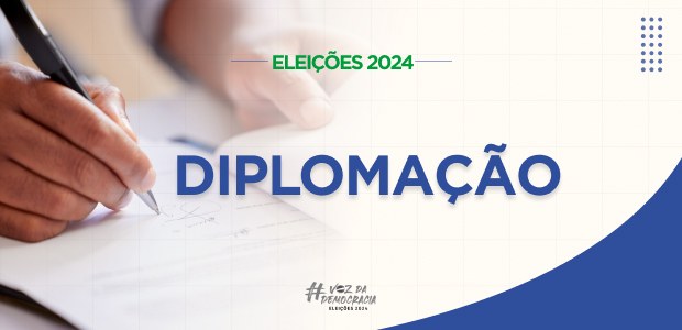 Eleições 2024: Diplomação Eleições 2024: Diplomação