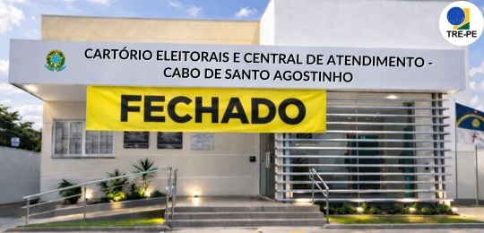 Fechamento dos cartórios eleitorais e da Central de Atendimento do Cabo de Santo Agostinho no di...