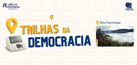 Rio Formoso recebe Trilhas da Democracia do TRE-PE