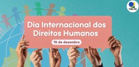 10 de dezembro: Dia Internacional dos Direitos Humanos