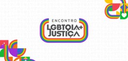 1º Encontro LGBTQIA+ Justiça