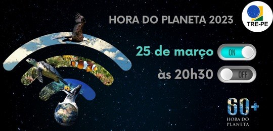 TRE-PE apaga as luzes neste sábado (25) em apoio à Hora do Planeta Movimento tem como objetivo conscientizar para os problemas climáticos