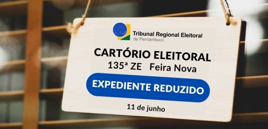 TRE-PE - Cartório Eleitoral de Feira Nova terá expediente reduzido nesta terça-feira (11) Atendimento será encerrado excepcionalmente às 13h