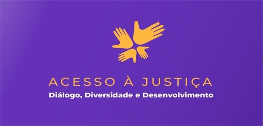Card Acesso à Justiça, Diálogo, Diversidade e Desenvolvimento