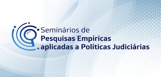 TRE-PE divulga seminário sobre Pesquisas empíricas para políticas judiciárias