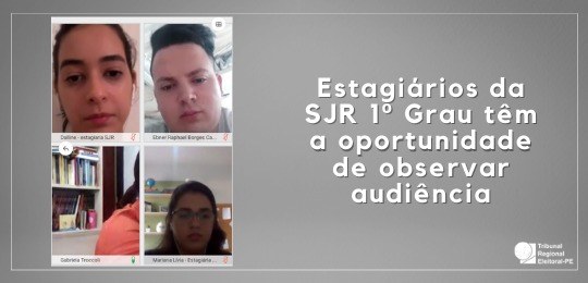 TRE-PE- Estagiários observam audiência TRE-PE- Estagiários observam audiência