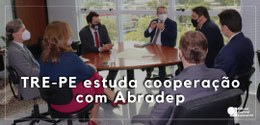 TRE-PE estuda cooperação com Abradep