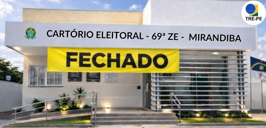 TRE-PE- Fechamento de cartório- Mirandiba