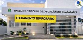 TRE-PE- Fechamento unidades de Jaboatão