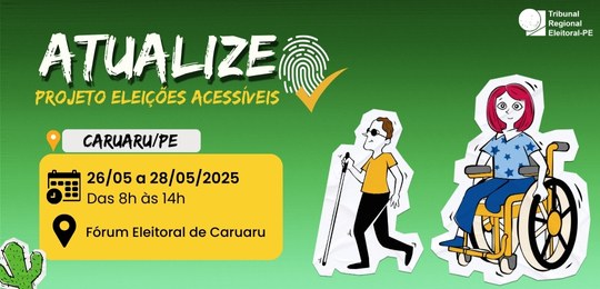 TRE-PE leva projeto Eleições Acessíveis para Caruaru Os serviços serão oferecidos entre os dias 26 e 28 deste mês