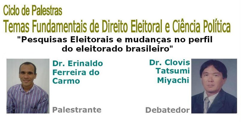 Ciclo de Palestras "Temas Fundamentais de Direito Eleitoral e Ciência Política" - 3ª Palestra