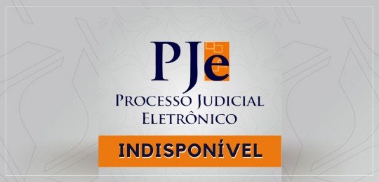 TRE-PE- Processo Judicial eletrônico indisponível Processo Judicial indisponível