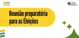 TRE-PE realiza a 2ª reunião preparatória das Eleições 2026 em Caruaru
