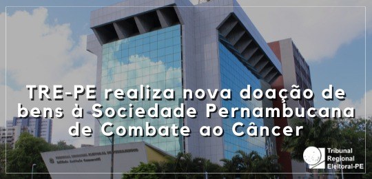 TRE-PE realiza doação de bens