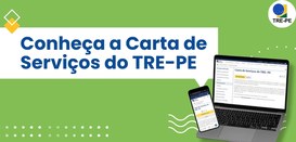 TRE-PE - Você conhece a Carta de Serviços do TRE-PE?