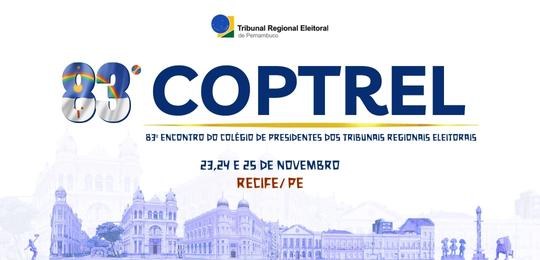 TRE Pernambuco sedia a 83ª edição do Coptrel Evento acontece entre os dias 23 e 25 de novembro