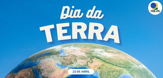 22 de abril é o Dia da Terra