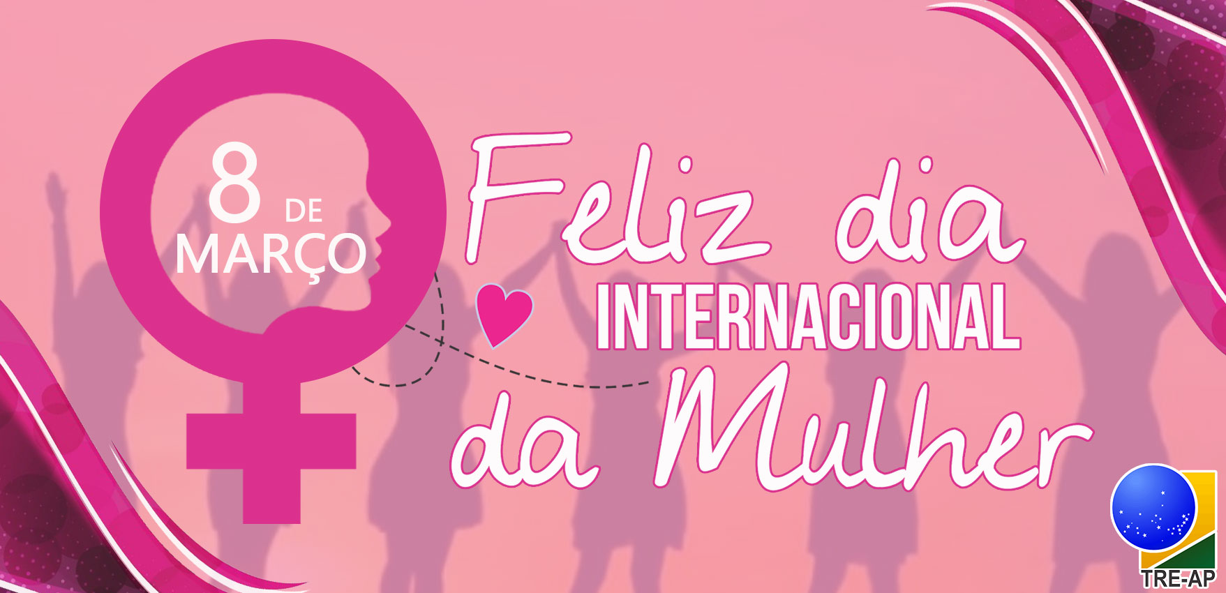 8 de março - Dia Internacional da Mulher