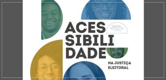 Acessibilidade na justiça eleitoral Acessibilidade na justiça eleitoral