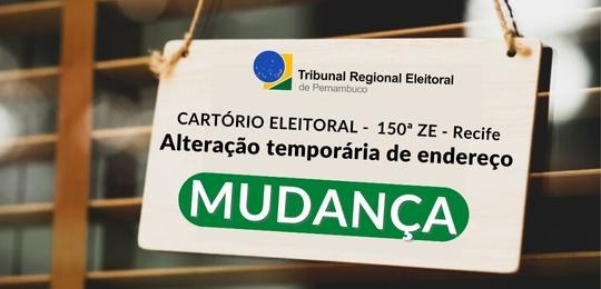Alteração temporária de endereço do Cartório da 150ª Zona Eleitoral Alteração temporária de endereço do Cartório da 150ª Zona Eleitoral