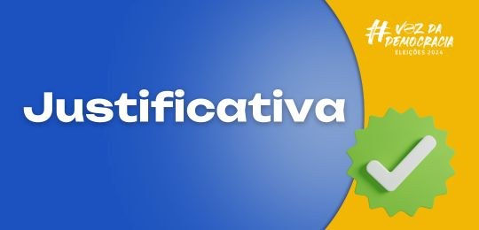 banner justificativa 2024 Banner retangular nas cores azul e amarelo. Sobre a parte azul, está escrita a palavra justifica...