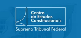 Centro de Estudos Constitucionais do STF divulga edital para audiência acadêmica no Recife