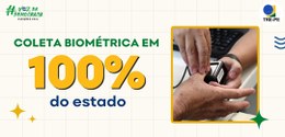 Coleta biométrica em 100% do estado