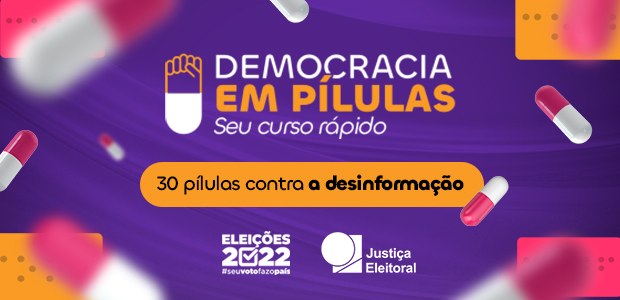 Democracia em pílulas - 30.05.2022 Democracia em pílulas - 30.05.2022