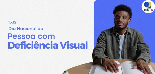 Dia Nacional da Pessoa com Deficiência Visual