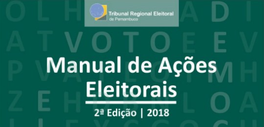 EJE-PE lança 2ª edição do Manual de Ações Eleitorais