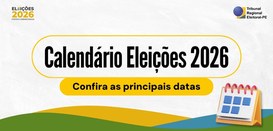 Eleições 2026: confira as principais datas do calendário eleitoral