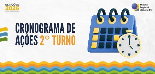 Eleições 2026: confira o cronograma de ações do TRE-PE na reta final do 2° turno