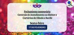 As unidades fecharão a partir do dia 17 de fevereiro e retomam o atendimento presencial no dia 23