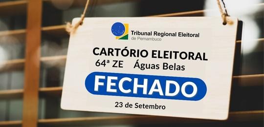 Fechamento temporário do cartório de Águas Belas Cartório da 64ª Zona Eleitoral encontra-se fechado nesta sexta-feira (23)