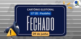 Fechamento temporário do Cartório Eleitoral de Paudalho