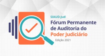 Fórum Permanente de Auditoria do Poder Judiciário está com inscrições abertas O objetivo do Fórum é debater temas práticos e teóricos relacionados à atividade de auditoria