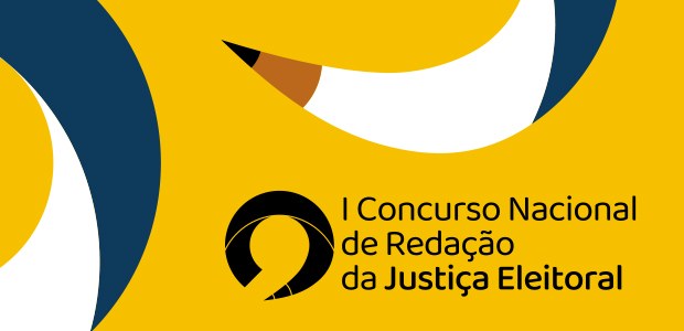 Logo Primeiro Concurso Nacional Redação Justiça Eleitoral - 01.07.2022 Logo Primeiro Concurso Nacional Redação Justiça Eleitoral - 01.07.2022