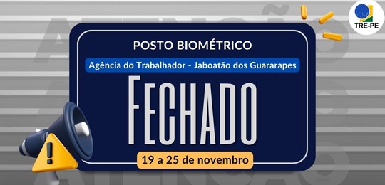 TRE-PE suspensão temporária atendimento eleitores Agencia do Trabalhador Jaboatão