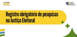Registro na Justiça Eleitoral é obrigatório para divulgação de pesquisas eleitorais em 2026