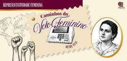 Representatividade feminina: o desafio de traduzir a maioria do eleitorado em cadeiras no poder