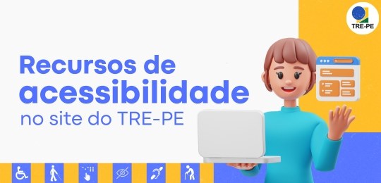 Sabia que dá para encontrar diferentes recursos de acessibilidade no site do TRE-PE?