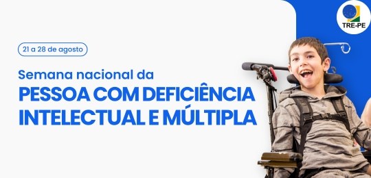 Semana nacional da Pessoa com Deficiência Intelectual e Múltipla Semana nacional da Pessoa com Deficiência Intelectual e Múltipla
